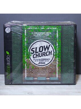 Slow Church Cultivating Community in the Patient Way of Jesus Audio CD Audiobook